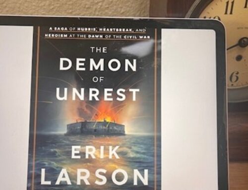 DEMONS OF UNREST, A SAGA OF HUBRIS, HEARTBREAK AND HEROISM AT THE DAWN OF THE CIVIL WAR by Erik Larson