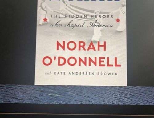 We the Women, the Hidden Heroes who Shaped America by Norah O’Donnell